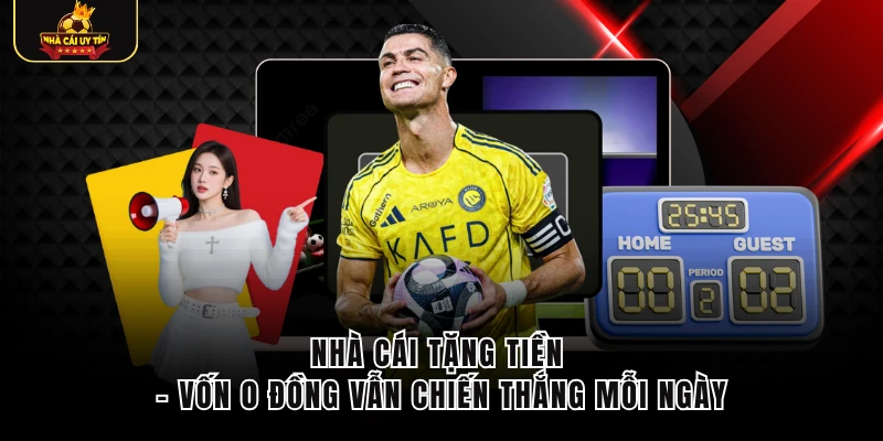 Nhà Cái Tặng Tiền